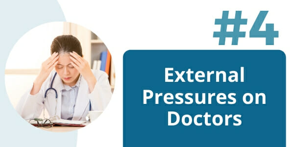 external pressures on doctors