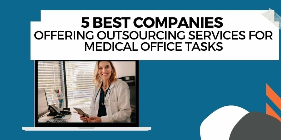 best companies to outsource medical tasks