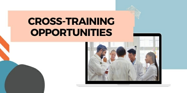 cross-training opportunities