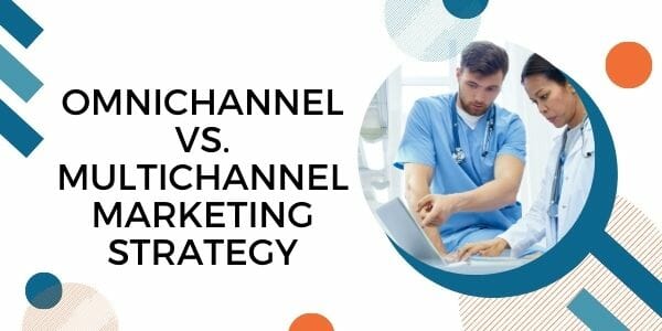 omnichannel vs. multichannel marketing strategy