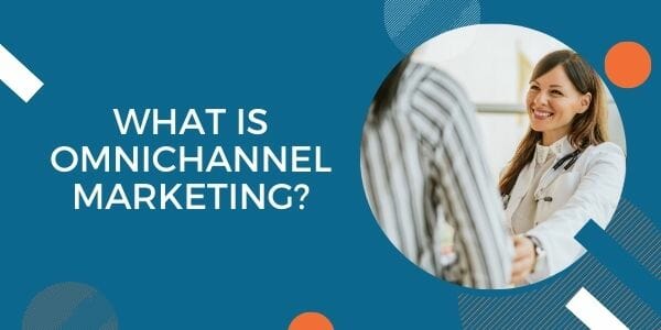 what is omnichannel marketing?