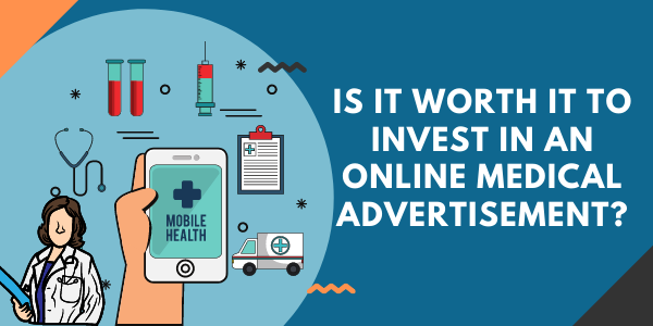 invest in an online medical advertisement