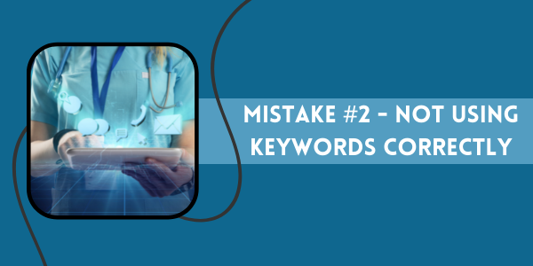 not using keywords correctly