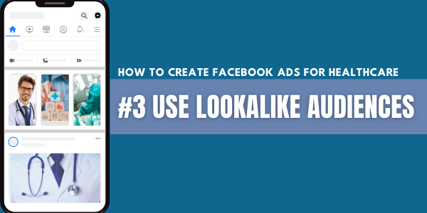 #3 Use Lookalike Audiences