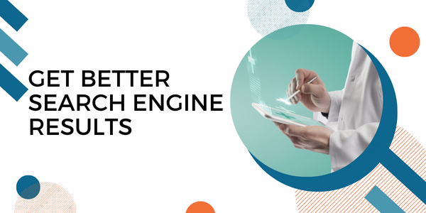 Get Better Search Engine Results